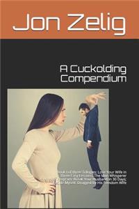 Cuckolding Compendium