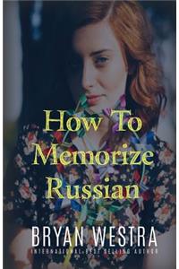 How To Memorize Russian