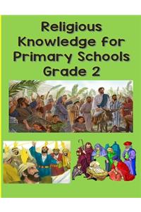 Religious Knowledge for Primary Schools Grade 2 Workbook
