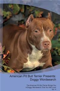 American Pit Bull Terrier Presents