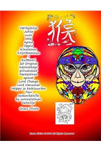 Värityskirja Juhlia vuosi että Apina Oppia kiinalainen Kirjoittaminen + Kulttuuri 20 Original Käsintehdyt piirustukset Fantastinen apinat Lord Chango Lord Hanuman Helppo ja keskisuurten Taso kaikenikäisille by surrealistinen taiteilija Grace Divine