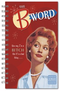The B Word Classic Weekly 2022 Planner 16-Month: September 2021 - December 2022