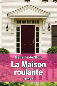 La maison roulante