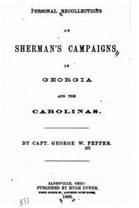 Personal Recollections of Sherman's Campaigns