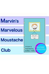Marvin's Marvelous Moustache Club