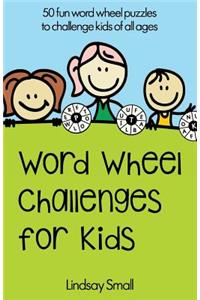 Word Wheel Challenges for Kids