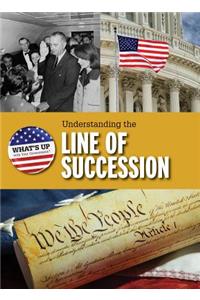 Understanding the Line of Succession