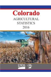 Colorado Agricultural Statistics 2016