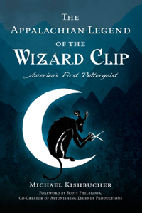 Appalachian Legend of the Wizard Clip