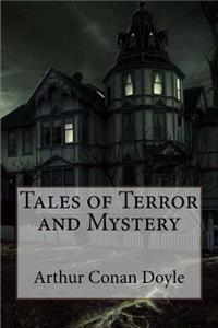Tales of Terror and Mystery Arthur Conan Doyle