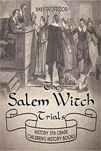 Salem Witch Trials - History 5th Grade Children's History Books