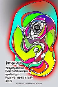 Baconesque värityskirja aikuisille kauhu kasvot halloween oppia taidetyyliä figuratiivisia ilmeikäs abstrakti artistin Grace Divine