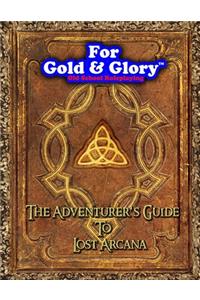 Adventurer's Guide to Lost Arcana