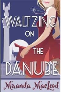 Waltzing on the Danube