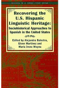 Recovering the U.S. Hispanic Linguistic Heritage
