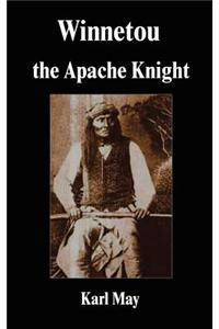 Winnetou the Apache Knight