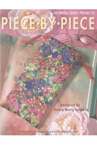Piece by Piece 18 Small Quilt Projects