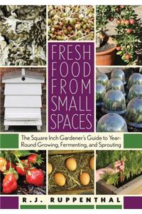 Fresh Food from Small Spaces