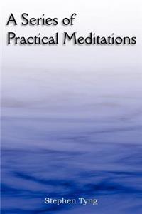 Series of Practical Meditations