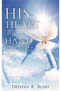 HIS HEART My Hand
