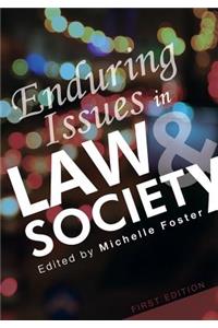 Enduring Issues in Law and Society
