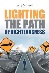 Lighting the Path of Righteousness