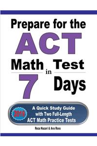 Prepare for the ACT Math Test in 7 Days