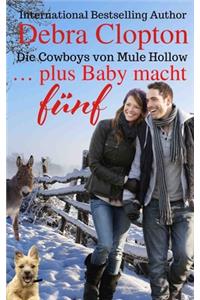 ... plus Baby macht fünf