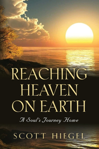 Reaching Heaven on Earth