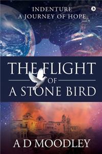 Flight of A Stone Bird