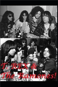 T. Rex & The Ramones