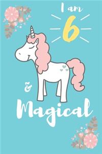 Unicorn Journal I am 6 & magical