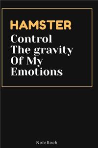 HAMSTER Control The gravity Of My Emotions