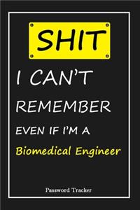 SHIT! I Can't Remember EVEN IF I'M A Biomedical Engineer