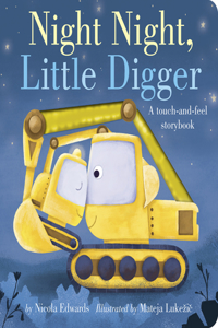 Night Night, Little Digger: A Touch-And-Feel Storybook