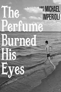 Perfume Burned His Eyes Lib/E