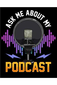 Ask Me About My Podcast