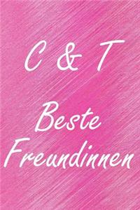 C & T. Beste Freundinnen