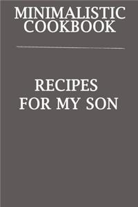 Minimalistic CookBook Recipes For My Son