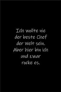 Ich wollte nie der beste Lehrer der Welt sein.