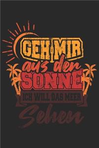 Geh Mir Aus Der Sonne Ich Will Das Meer Sehen