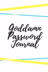 Goddamn Password Journal Book