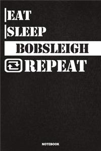 Eat Sleep Bobsleigh Notebook