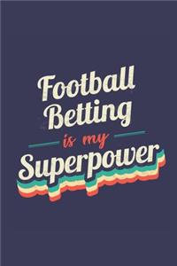 Football Betting Is My Superpower