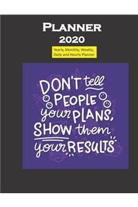 Planner 2020 Dont tell people your plans quote