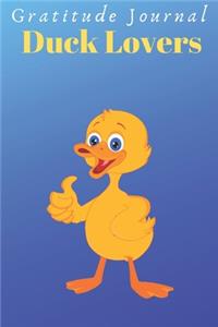Gratitude Journal Duck Lovers