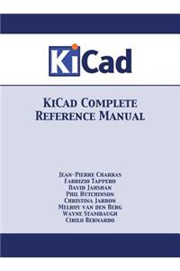 KiCad Complete Reference Manual