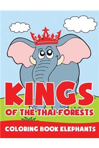 Kings of the Thai Forests