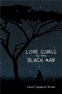 Love Songs to the Black Man
