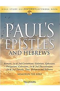 PAUL'S EPISTLES AND HEBREWS: BIBLE STUDY